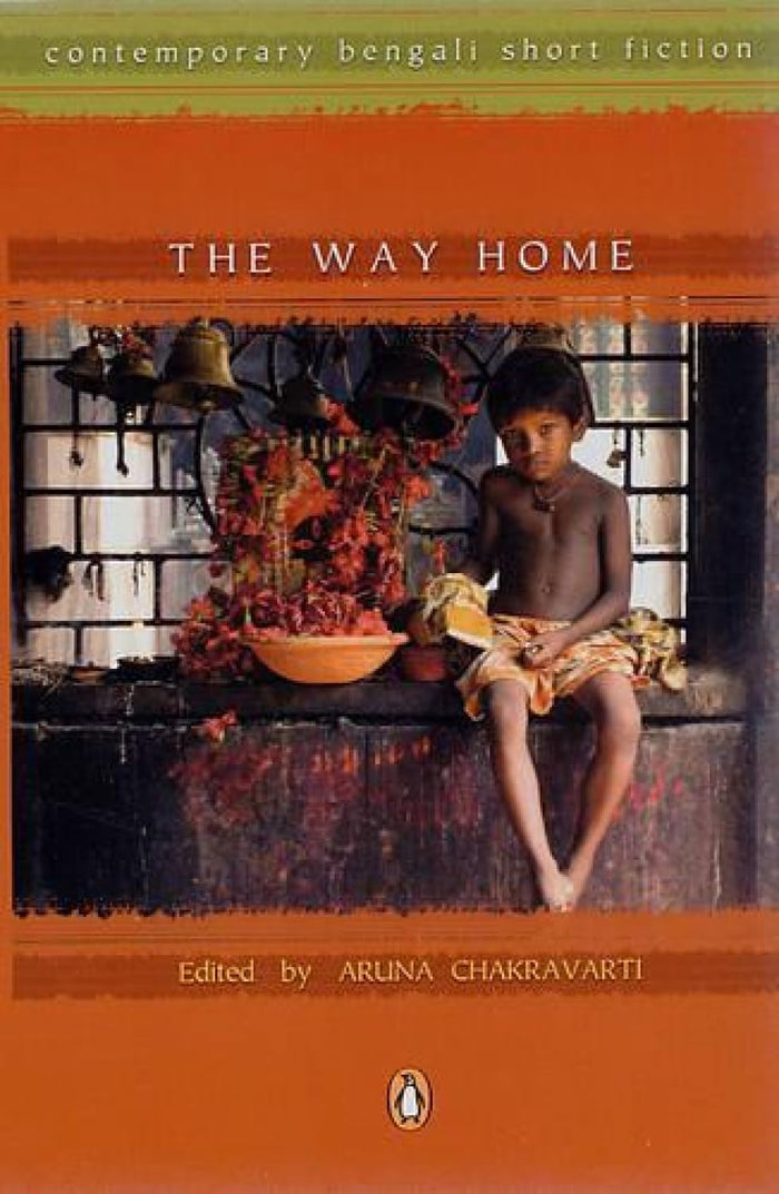 The Way Home: Contemporary Bengali Short Fiction by Aruna Chakravarti - Paperback cover