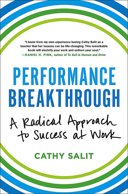 Performance Breakthrough: A Radical Approach to Success at Work by Cathy Rose Salit - Hardcover cover