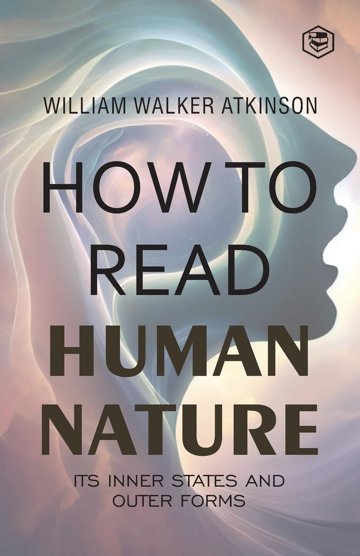 How to Read Human Nature by William Walker Atkinson - Paperback cover
