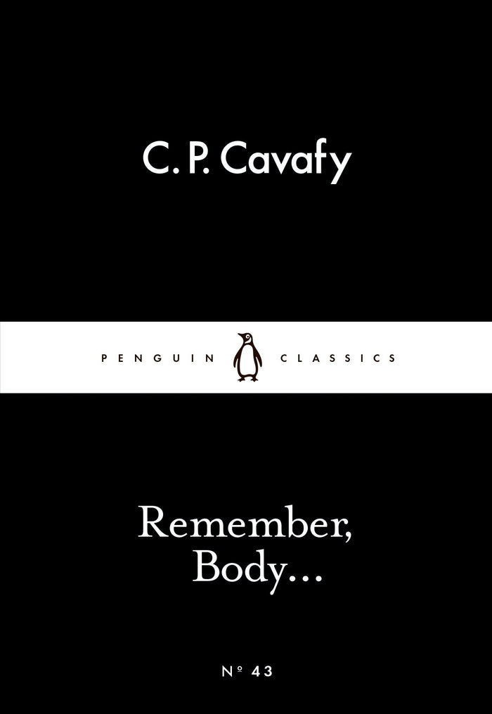 Little Black Classics Remember Body... by C P Cavafy - Mass Market Paperback cover