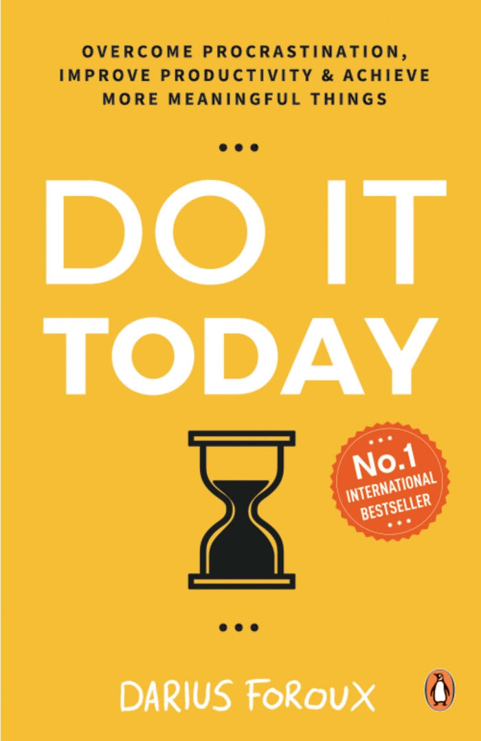 Front cover of the book 'Do It Today: Overcome Procrastination, Improve Productivity & Achieve More Meaningful Things' by Darius Foroux.