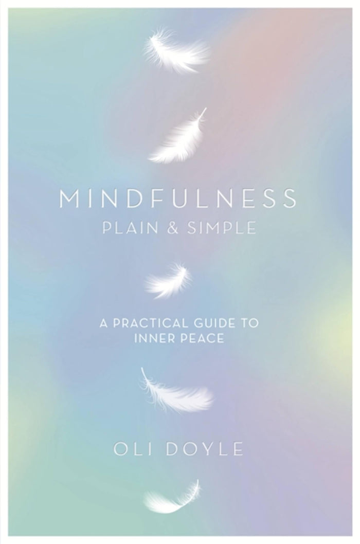 Mindfulness Plain & Simple by Oli Doyle - Paperback cover