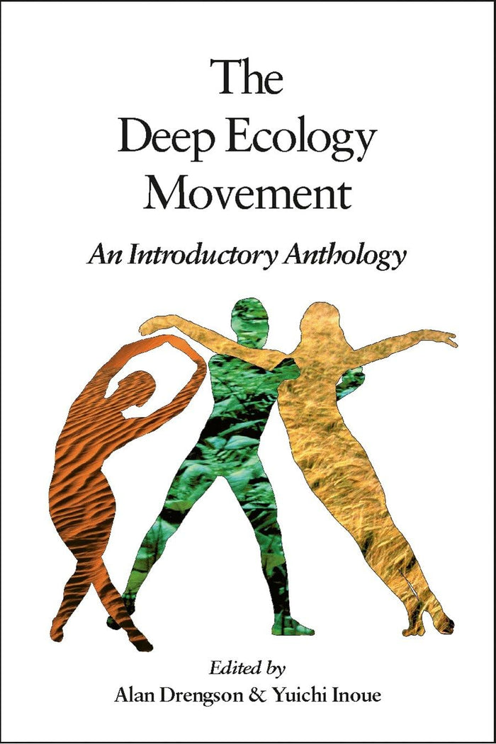 The Deep Ecology Movement: An Introductory Anthology (Io Series) - Paperback cover