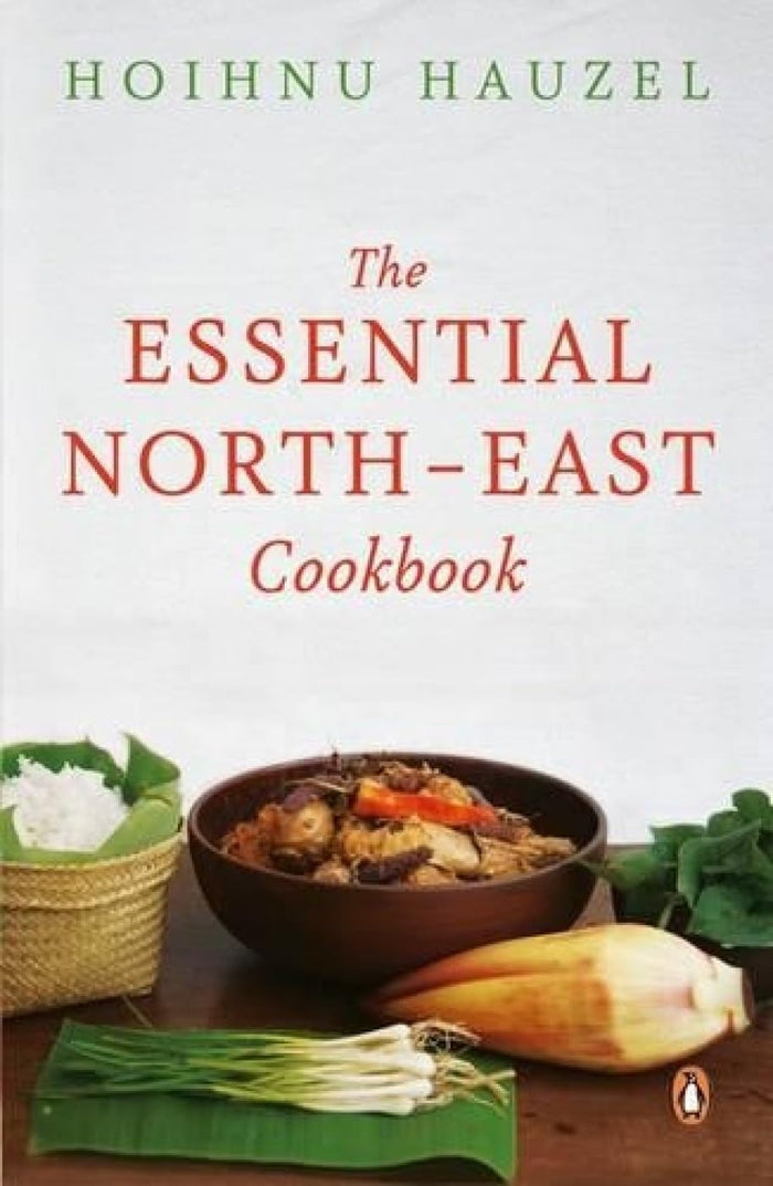 The Essential North-East Cookbook by Hoihnu Hauzel - Paperback cover