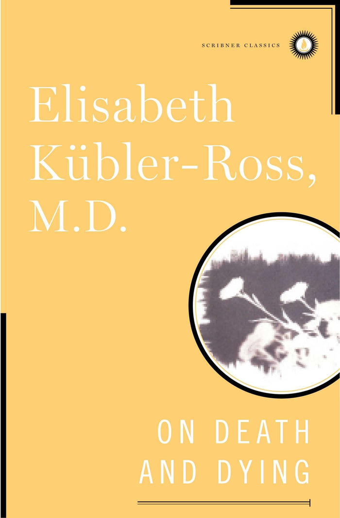 On Death and Dying (Scribner Classics) by Elisabeth Kubler-Ross - Hardcover cover