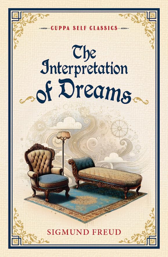 The Interpretation of Dreams (Cuppa Psy Classics) by Sigmund Freud - Paperback cover