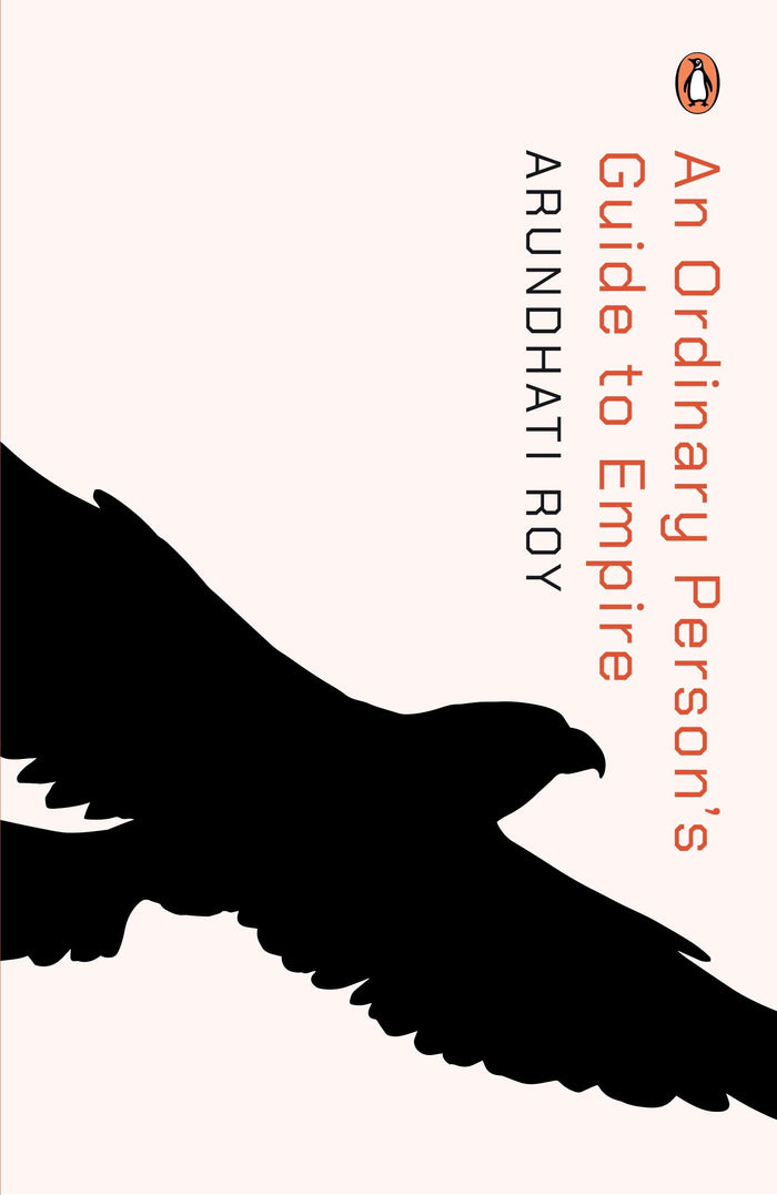 An Ordinary Person's Guide to Empire by Arundhati Roy - Paperback cover