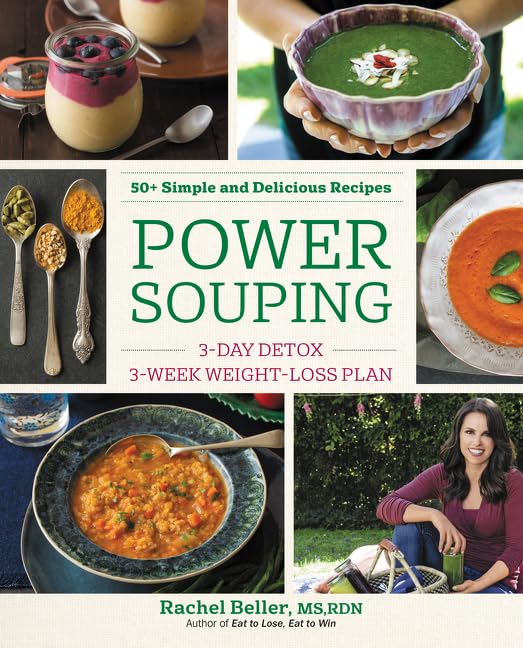 Power Souping: 3-Day Detox, 3-Week Weight-Loss Plan by Rachel Beller - Paperback cover