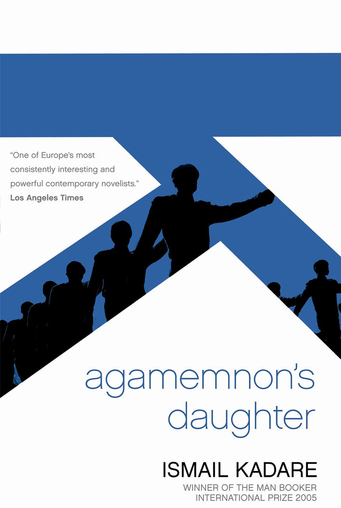 Agamemnon's Daughter by Ismail Kadare - Paperback cover