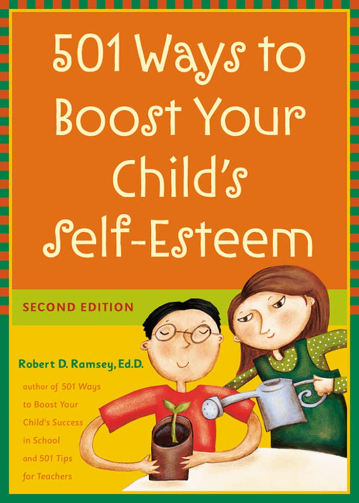 501 Ways to Boost Your Child's Self-Esteem by Robert D. Ramsey - Paperback cover