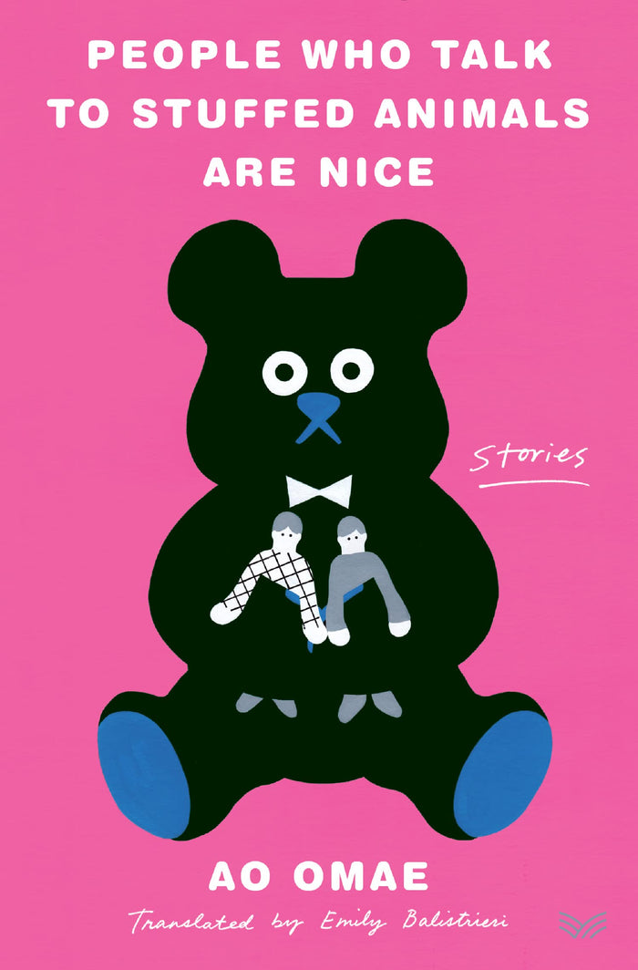 People Who Talk to Stuffed Animals Are Nice by Emily Balistrieri Ao Omae - Paperback cover