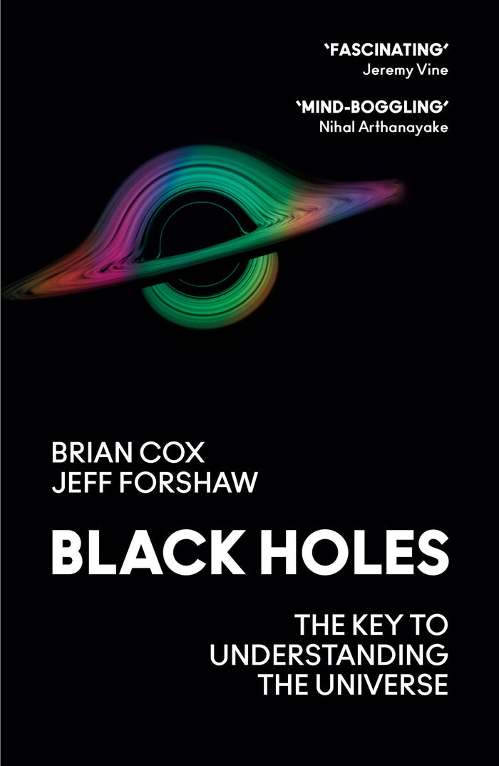 William Collins Black Holes The Key to Understanding the Universe. by Brian Cox - Paperback cover