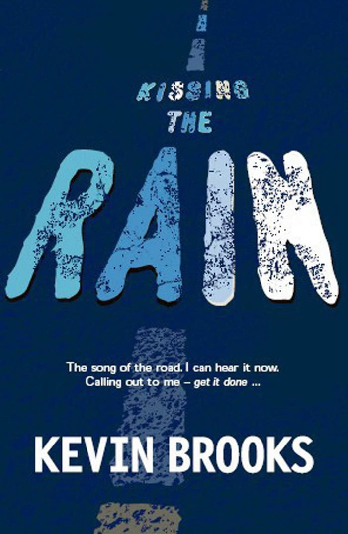Kissing the Rain by Kevin Brooks - Paperback cover