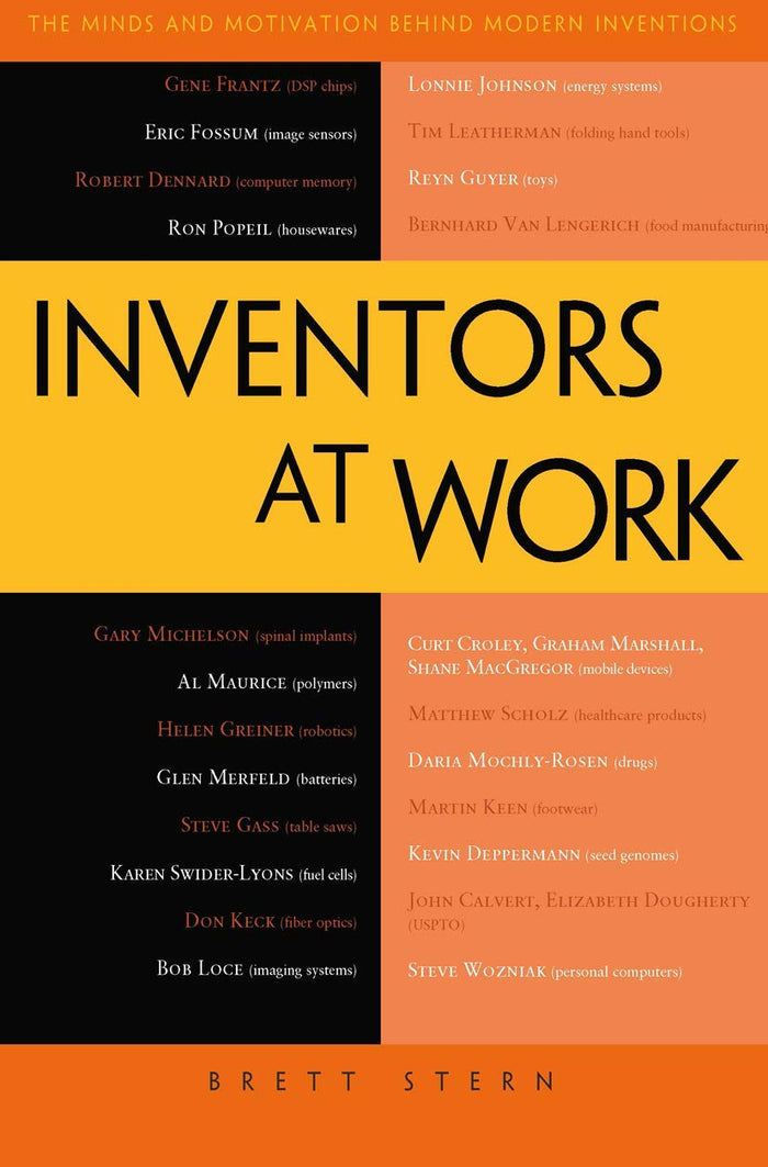 Inventors at Work: The Minds and Motivation Behind Modern Inventions by Brett Stern - Paperback cover