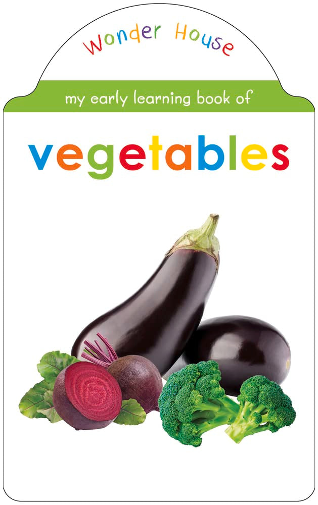 My Early Learning Book of Vegetables by Wonder House Books - Hardcover cover
