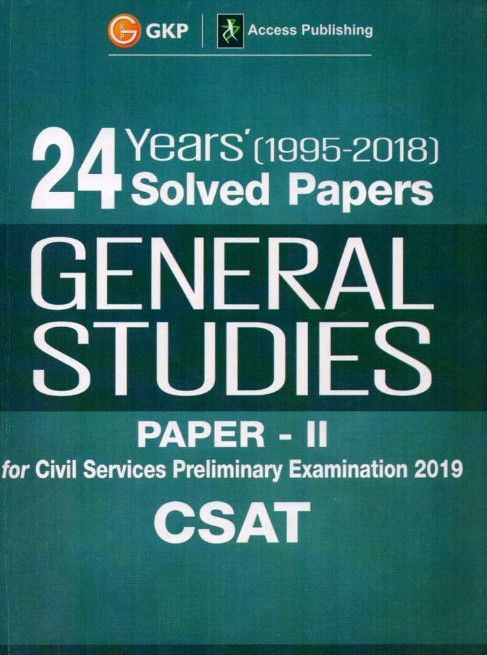 24 Years Solved Papers 1995-2017 General Studies Paper II CSAT for Civil Services Preliminary Examination 2018 by Access - Paperback cover
