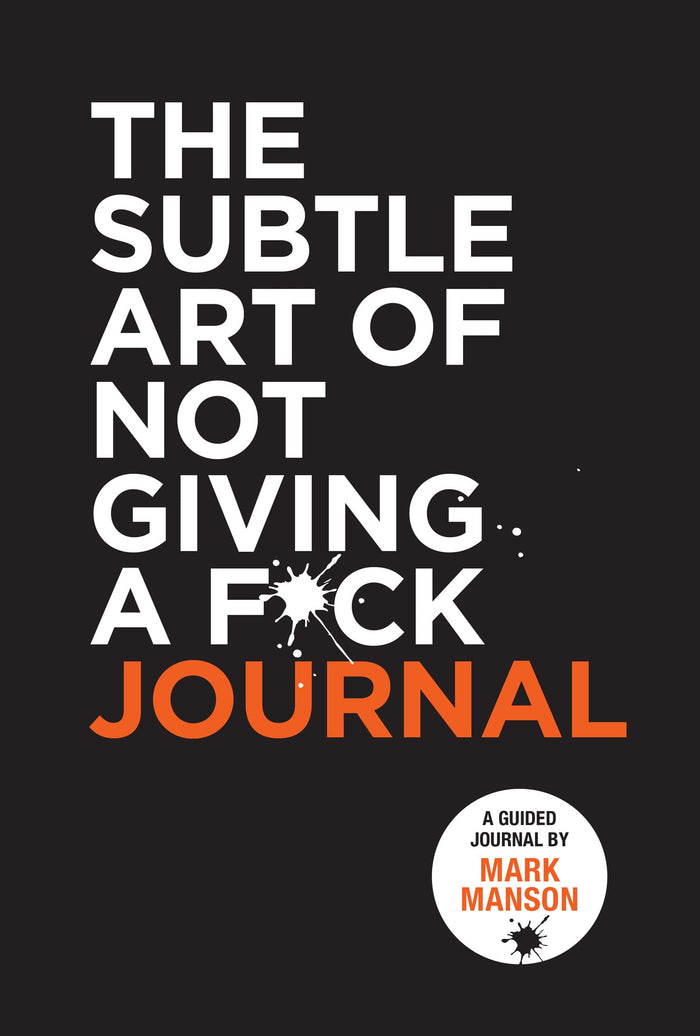 The subtle art of not giving a f*ck journal by Mark Manson - Paperback cover