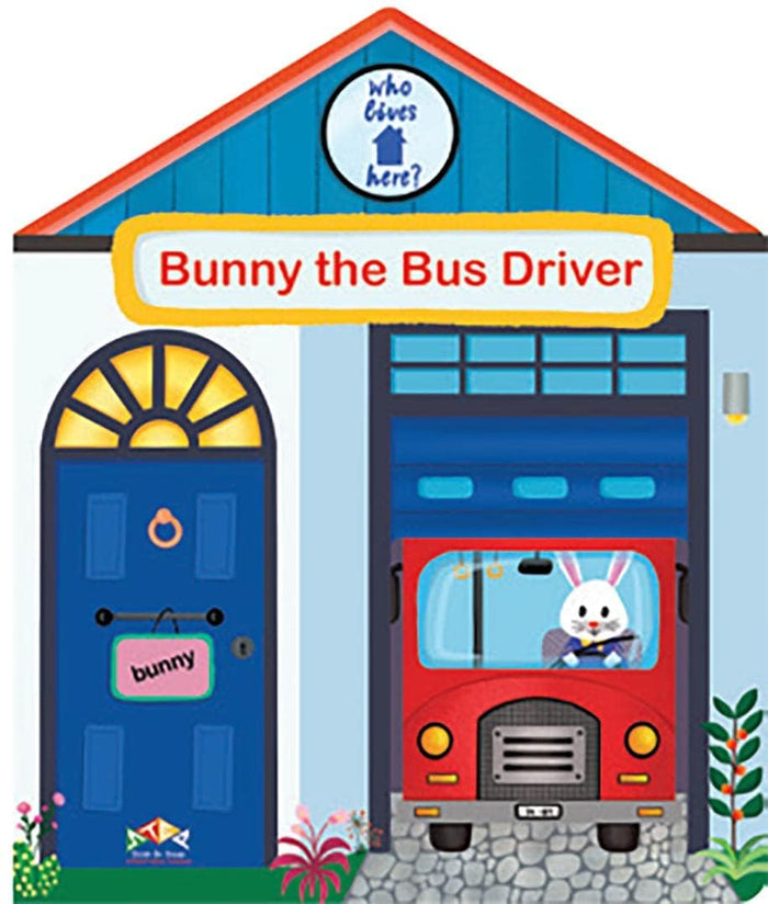 Bunny the Bus Driver (Who Lives Here?) by Anna Gkoutzouri - Board Book cover