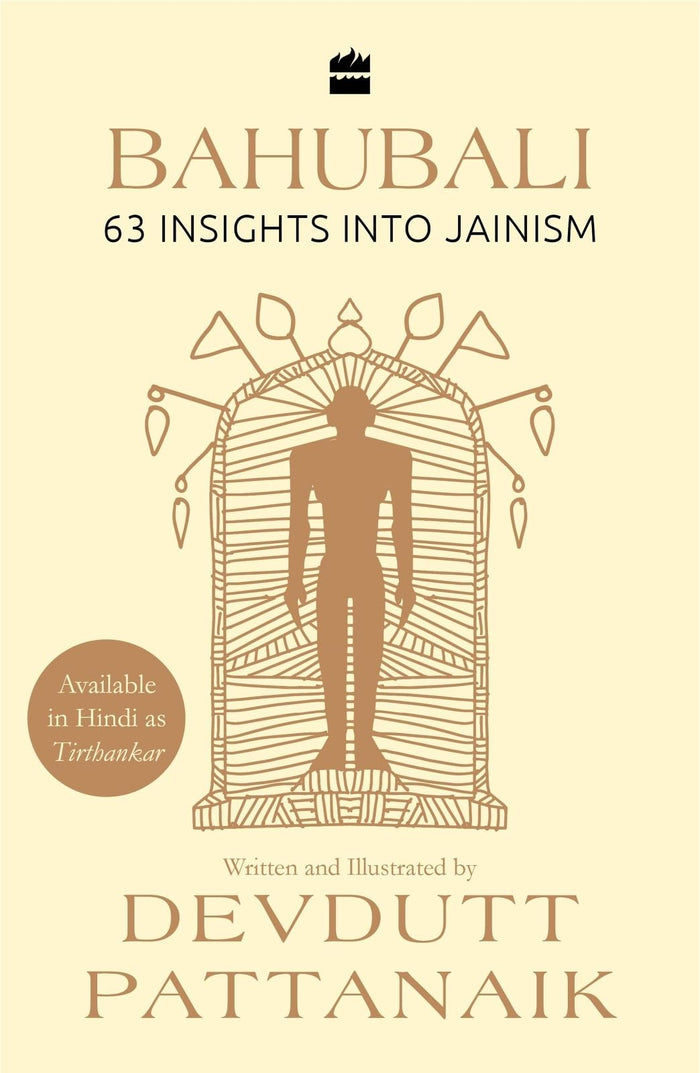 Bahubali 63 Insights into Jainism (Available in Hindi as Tirthankar) by Devdutt Pattanaik - Paperback cover
