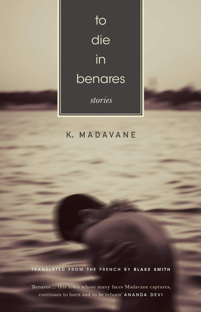 To Die in Benares by K. Madavane - Hardcover cover