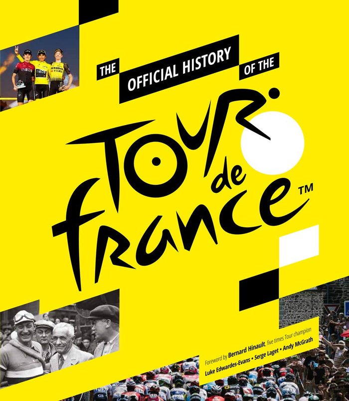The Official History of the Tour de France by Luke Edwardes-Evans - Hardcover cover