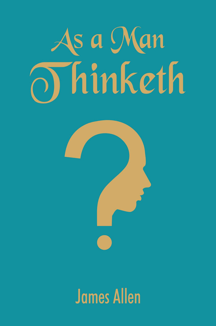 As a Man Thinketh by James Allen - Paperback cover