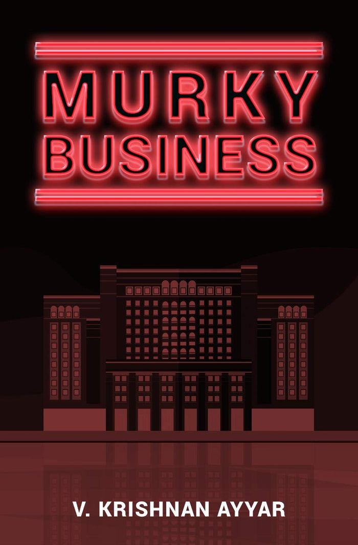 Murky Business by V. Krishnan Ayyar - Paperback cover