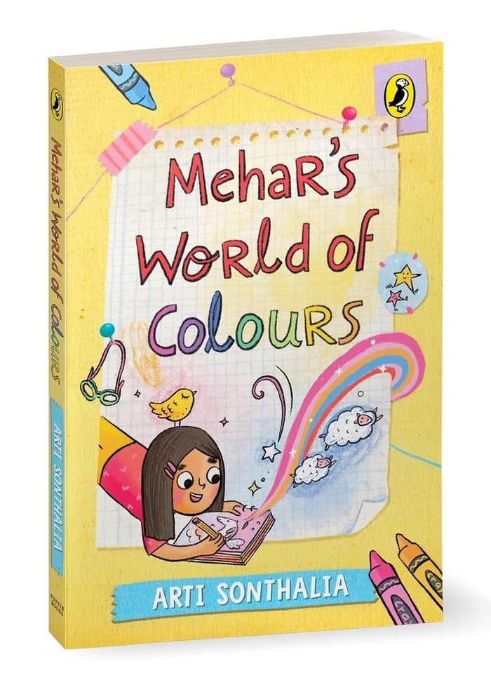 Mehar's World of Colours | A middle-grade story about self-discovery, parental pressures and friendship hurdles | Ages 8+ by Arti Sonthalia - Paperback cover
