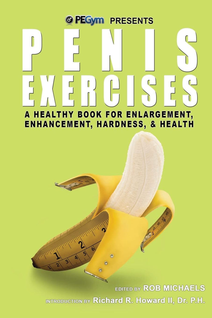 Penis Exercises: A Healthy Book for Enlargement, Enhancement, Hardness, & Health by Rob Michaels - Paperback cover