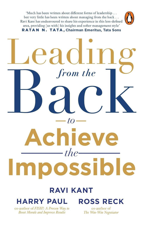 Leading from the Back: To Achieve The Impossible by Ravi Kant - Paperback cover