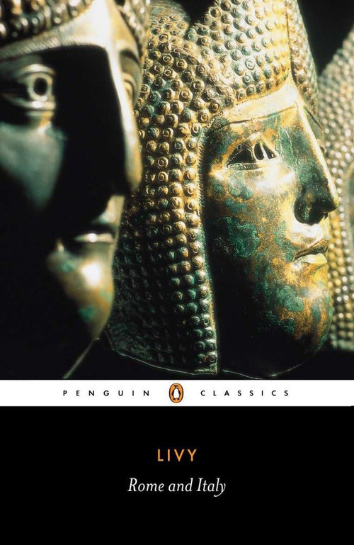 Rome and Italy: Books VI-X of The History of Rome from Its Foundation (Penguin Classics) by Titus Livy - Paperback cover