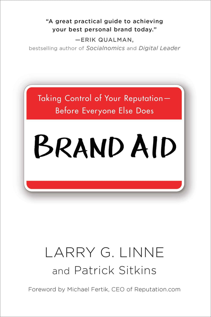 Brand Aid: Taking Control of Your Reputation--Before Everyone Else Does by Patrick Sitkins - Paperback cover