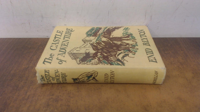 The Castle Of Adventure by Enid Blyton - Hardcover cover
