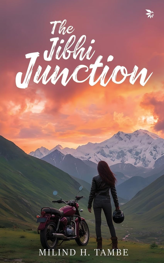 The Jibhi Junction - Between who we are and who we choose to be. Contemporary Fiction by Milind H Tambe - Paperback cover