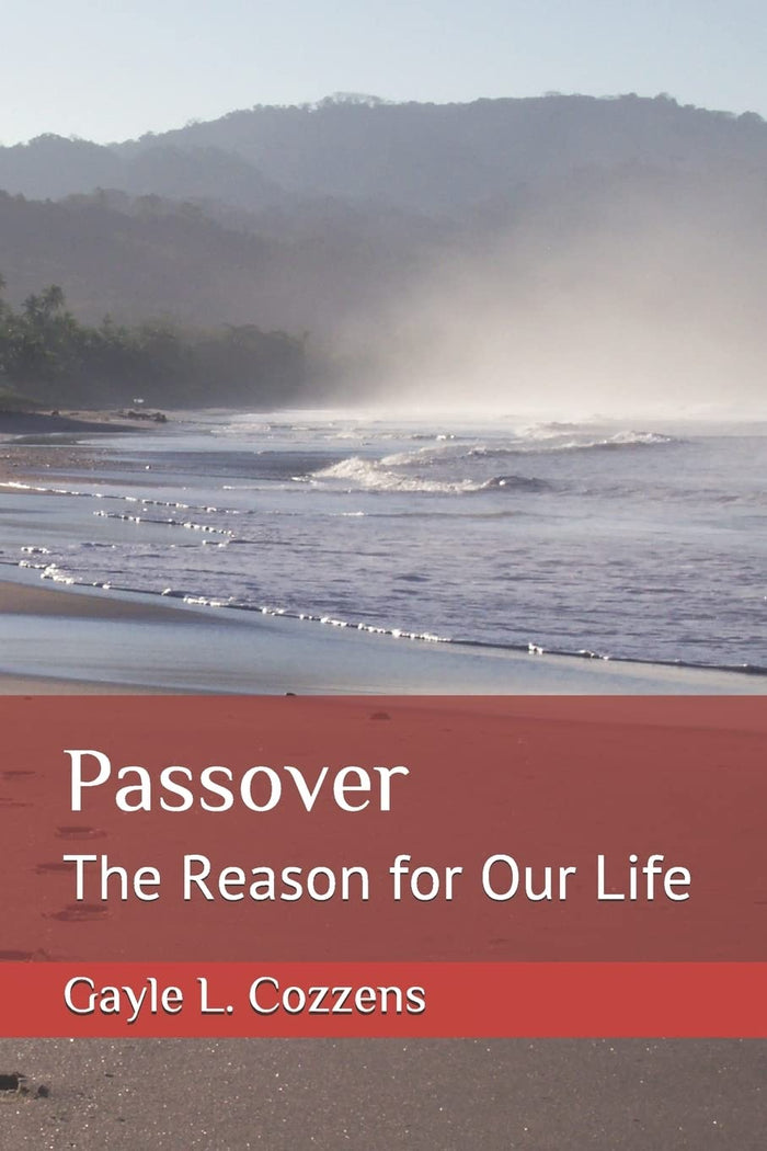 Passover - The Reason for Our Life by G. L. Cozzens - Paperback cover