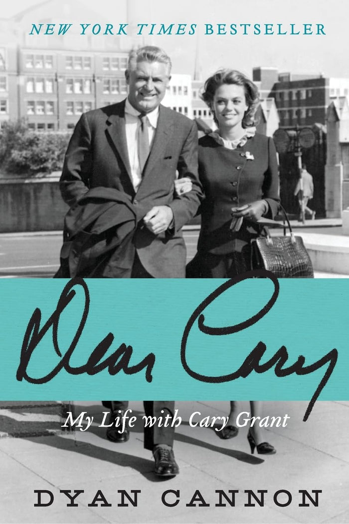 Dear Cary: My Life with Cary Grant – The Intimate Memoir of Hollywood's Golden Age Romance by Dyan Cannon - Paperback cover