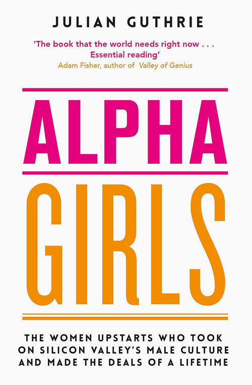 Alpha Girls by Julian Guthrie - Paperback cover