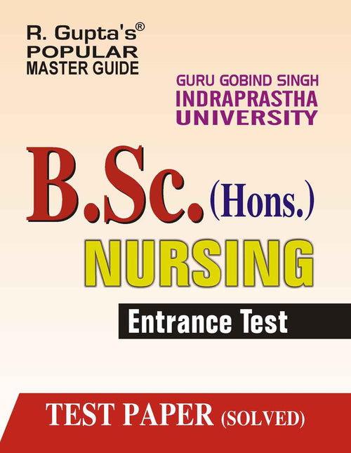 GGSIPU: B.Sc. (Hons.) Nursing Entrance Exam Guide (Popular Master Guide) Paperback – 2012 by RPH Editorial Board - Paperback cover
