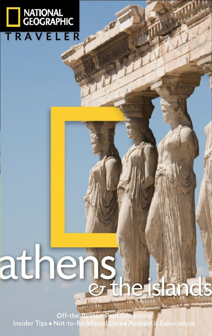 National Geographic Traveler: Athens and the Islands by Joanna Kakissis - Paperback cover
