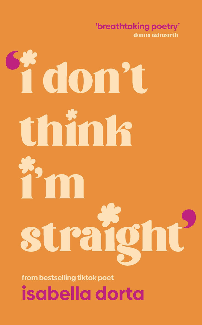 I don't Think I'm Straight by Isabella Dorta - Paperback cover