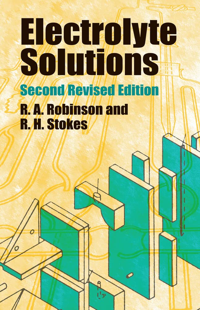 Electrolyte Solutions: Second Revised Edition by R.A. Robinson - Paperback cover
