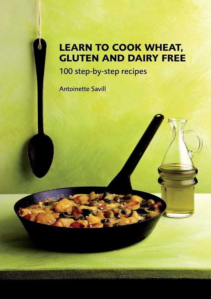 Learn To Cook Wheat Gluten & Dairy Free by Antoinette Savill - Paperback cover