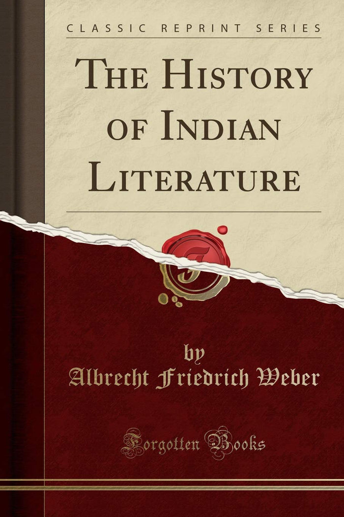 The History of Indian Literature (Classic Reprint) by Albrecht Friedrich Weber - Paperback cover