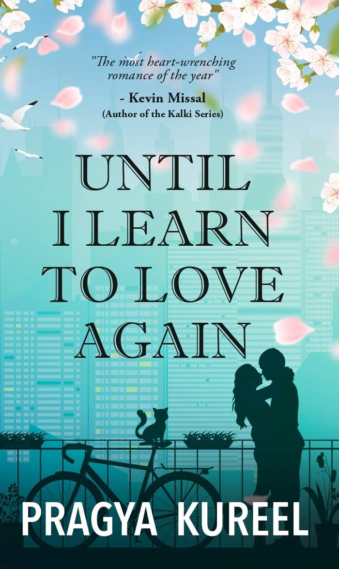 Until I Learn To Love Again by Pragya Kureel - Paperback cover