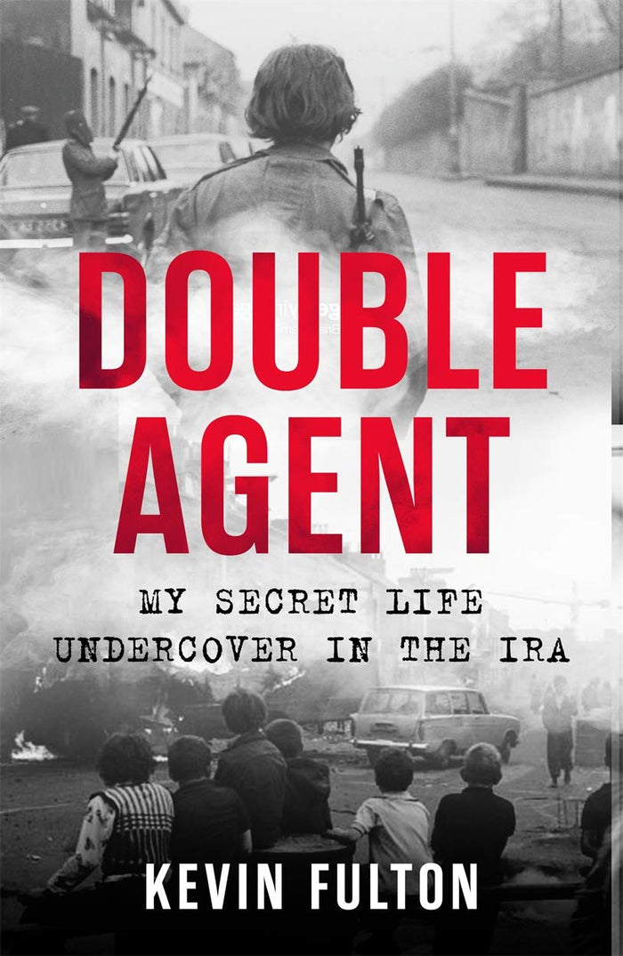 Double Agent: My Secret Life Undercover in the IRA by Kevin Fulton - Paperback cover