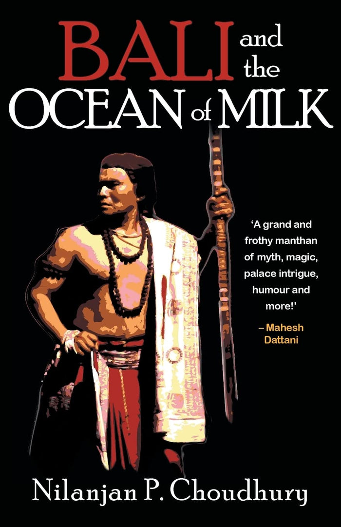 Bali and The Ocean Of Milk by Nilanjan P Choudhury - Paperback cover