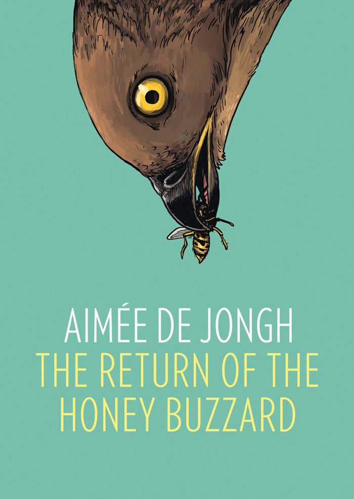 The Return of the Honey Buzzard by Aimée de Jongh - Hardcover cover