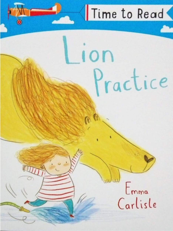 Time to Read: Lion Practice by Emma Carlisle by Emma Carlisle - Paperback cover
