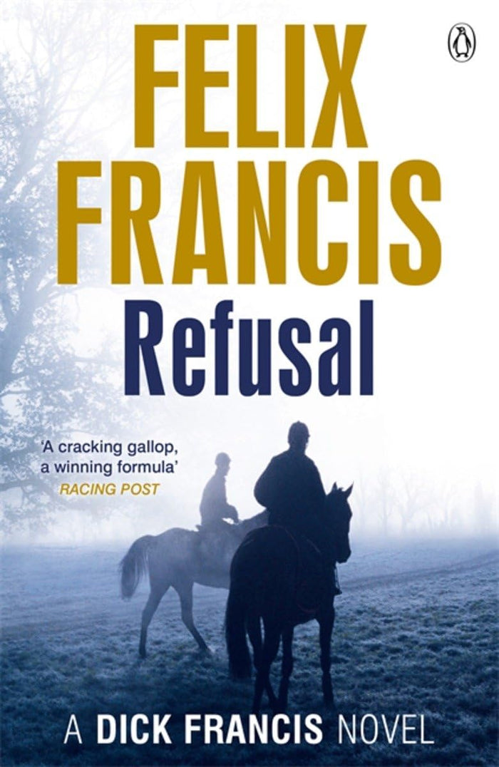 Refusal (Francis Thriller) by Felix Francis - Paperback cover
