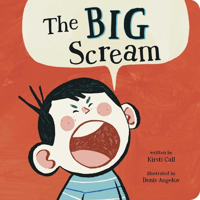 The Big Scream by Kirsti Call - Board Book cover